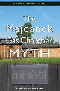 The Majdanek Gas Chamber Myth (2014) 1080p Documentary