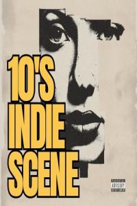 Various Artists – 10’s Indie Scene (2024) Mp3 320kbps [PMEDIA] ⭐️