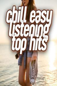 Various Artists – chill easy listening top hits (2024) Mp3 320kbps [PMEDIA] ⭐️