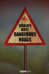 Worlds Most Dangerous Roads 2011 to 2023 S01 to S03 720p WEB-DL HEVC H265 BONE