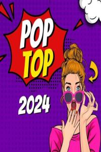 Various Artists – Pop Top 2024 (2024) Mp3 320kbps [PMEDIA] ⭐️