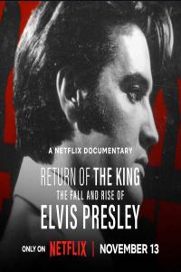 Return.of.the.King.The.Fall.and.Rise.of.Elvis.Presley.2024.1080p.WEBRip.1400MB.DD5.1.x264-GalaxyRG