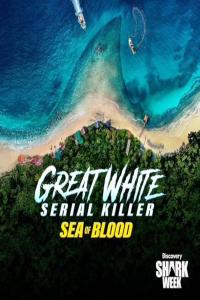 Great.White.Serial.Killer.Sea.Of.Blood.2024.1080p.MAX.WEB-DL.DDP2.0.H.264-TURG