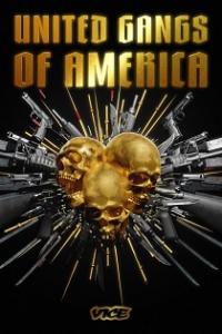 United Gangs Of America 2024 Season 1 Complete 720p WEB x264 [i c]