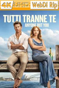 Tutti tranne te – Anyone But You (2023) 2160p H265 WebDl Rip 10 bit DV HDR10+ ita eng AC3 5.1 sub it…