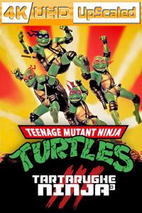 Tartarughe Ninja III – Teenage Mutant Ninja Turtles III (1993) UpScaled 2160p H265 BluRay Rip 10 bit…