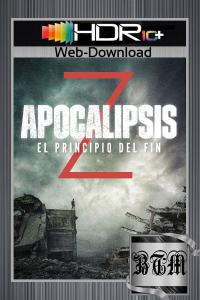 Apocalypse.Z.The.Beginning.of.the.End.2024.2160p.WEB-DL.HDR10.PLUS.ENG.CASTELLANO.ITALIAN.HINDI.DDP5…