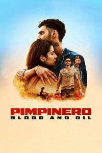 Pimpinero.Blood.and.Oil.2024.HDR.2160p.WEB.h265-EDITH[TGx]