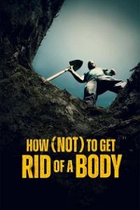 How Not to Get Rid of a Body 2024 Season 1 Complete 1080p WEB x264 [i c]