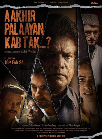 Aakhir Palaayan Kab Tak..(2024) 720p WEBRip x264 AAC ESub