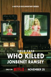 Cold Case Who Killed JonBenet Ramsey S01E01 Keep Your Babies Close 1080p NF WEB-DL DDP5 1 H 264-play…