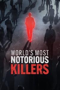 Worlds Most Notorious Killers 2024 Season 1 Complete 720p WEB x264 [i c]