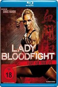 Lady Bloodfight [1080] HD (2016)