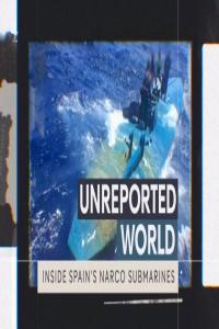 Ch4.Unreported.World.2024.Inside.Spain’s.Narco.Submarines.1080p.HDTV.x265.AAC.MVGroup.org.mkv