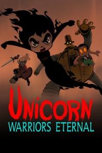 Unicorn Warriors Eternal S01E10 The End of the Beginning 720p MAX WEB-DL DD 5 1 H 264-playWEB[TGx]