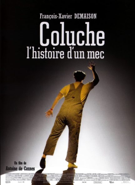 [WebRip 1080p] Coluche: l’histoire d’un mec (2008) – Antoine de C…