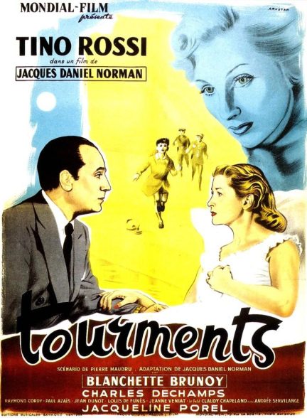 [DVDrip] Tourments (1954) – Jacques Daniel-Norman, Tino Rossi, Bl…