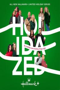 Holidazed 2024 S01 E01-E06 720p WEB-DL HEVC x265 BONE