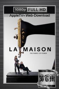 La.Maison.S01.COMPLETE.1080p.ATVP.WEB-DL.FRENCH.LATINO.DDP5.1.Atmos.H264-BEN.THE.MEN