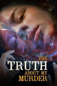 The Truth About My Murder 2022 Seasons 1 and 2 Complete 720p WEB DL x264 [i c]