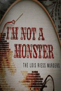 HBO.I’m.Not.a.Monster.The.Lois.Riess.Murders.1080p.x265.AAC.MVGroup.org.mkv