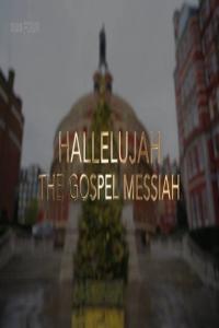 BBC.Hallelujah.The.Gospel.Messiah.1080p.HDTV.x265.AAC.MVGroup.Forum.mkv